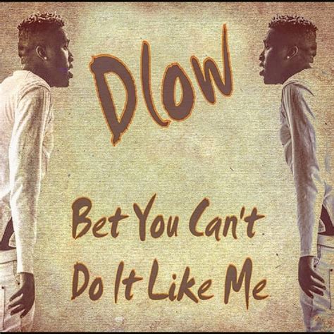 bet you can t do it like me|D4L – Betcha Can’t Do It Like Me Lyrics .